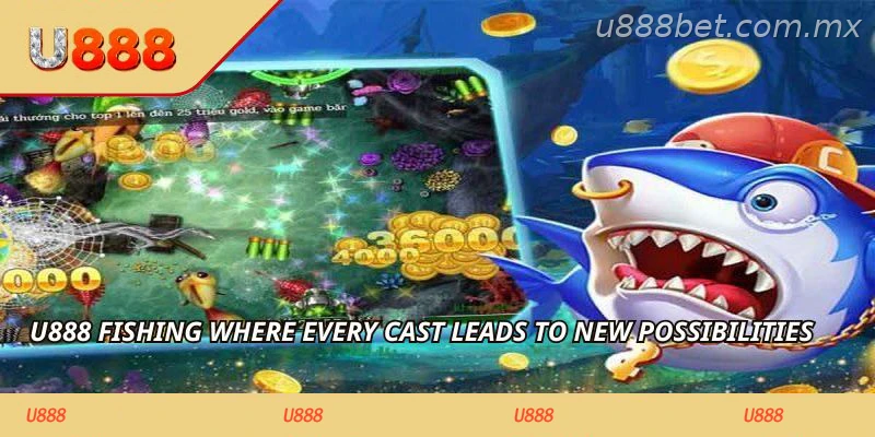 U888 Fishing Guide Guide where every cast leads to new possibilities
